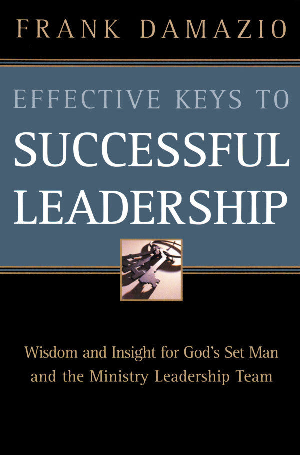 Effective Keys to Successful Leadership