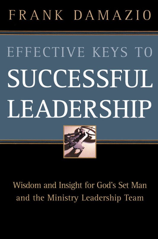 Effective Keys to Successful Leadership